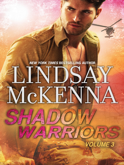 Title details for Shadow Warriors Volume 3--2 Book Box Set by Lindsay McKenna - Available
